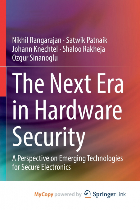 The Next Era in Hardware Security