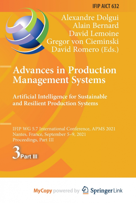 Advances in Production Management Systems. Artificial Intelligence for Sustainable and Resilient Production Systems