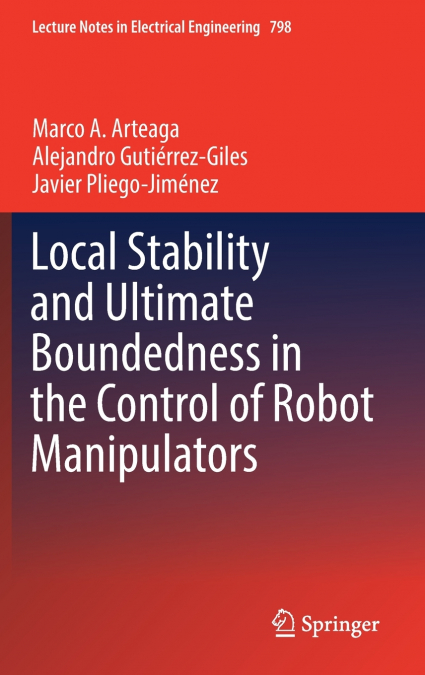 Local Stability and Ultimate Boundedness in the Control of Robot Manipulators