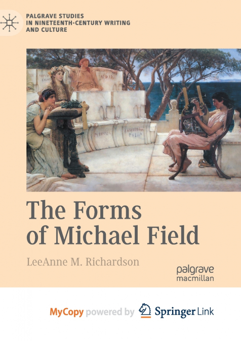 The Forms of Michael Field