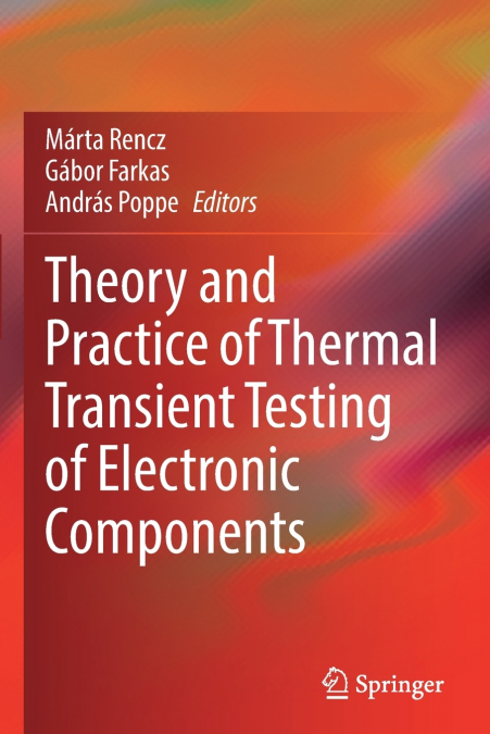 Theory and Practice of Thermal Transient Testing of Electronic Components