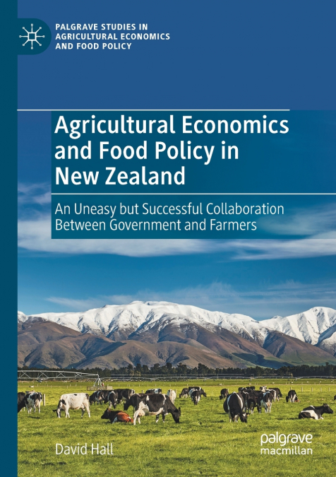 Agricultural Economics and Food Policy in New Zealand