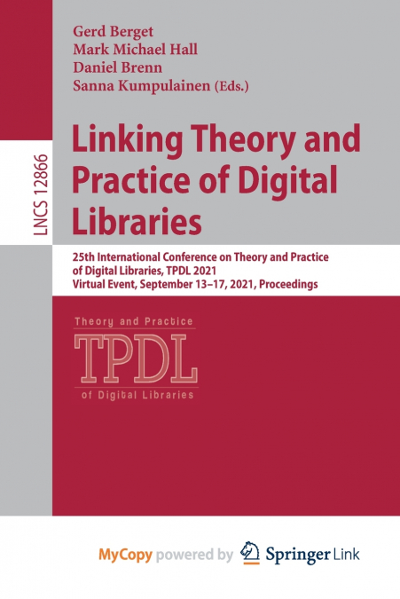 Linking Theory and Practice of Digital Libraries
