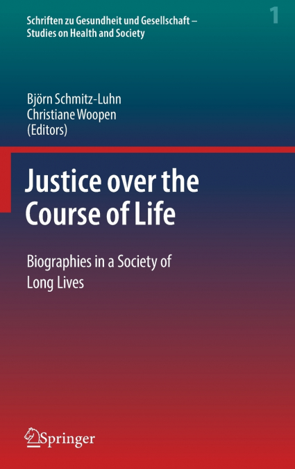 Justice over the Course of Life