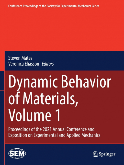 Dynamic Behavior of Materials, Volume 1