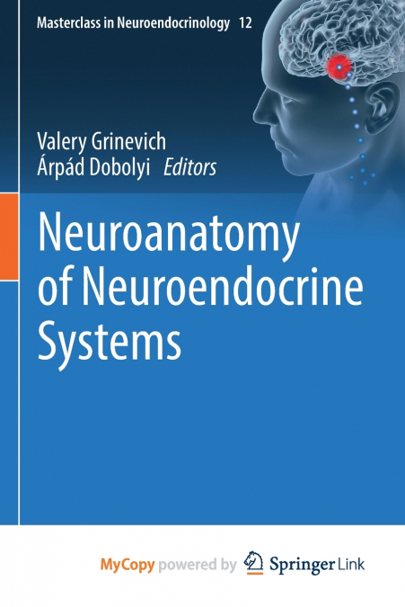 Neuroanatomy of Neuroendocrine Systems