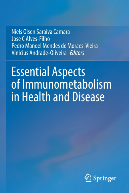 Essential Aspects of Immunometabolism in Health and Disease