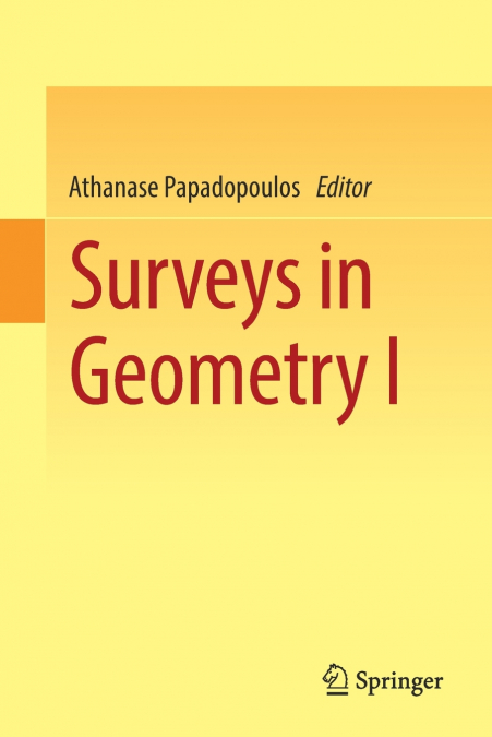 Surveys in Geometry I