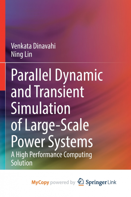 Parallel Dynamic and Transient Simulation of Large-Scale Power Systems