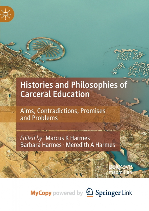 Histories and Philosophies of Carceral Education
