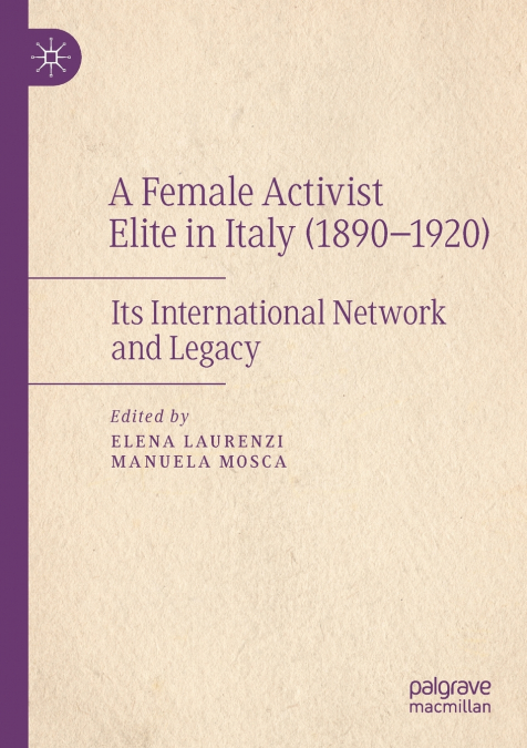 A Female Activist Elite in Italy (1890-1920)
