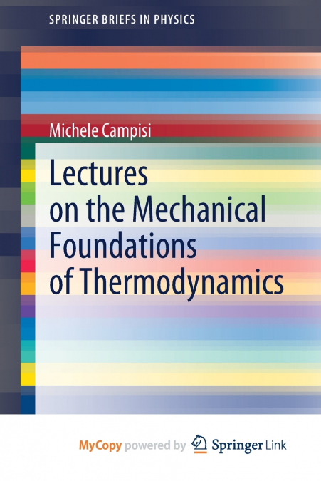 Lectures on the Mechanical Foundations of Thermodynamics