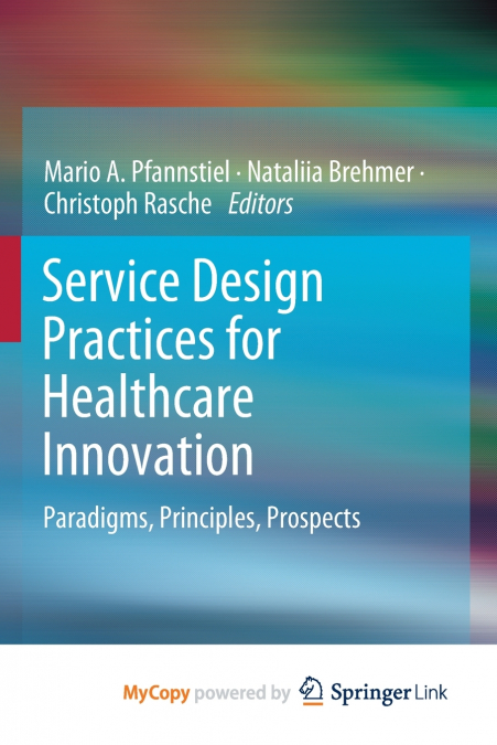 Service Design Practices for Healthcare Innovation