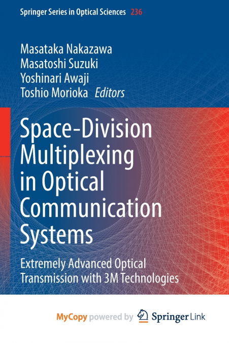 Space-Division Multiplexing in Optical Communication Systems