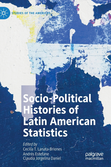 Socio-political Histories of Latin American Statistics