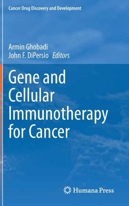 Gene and Cellular Immunotherapy for Cancer