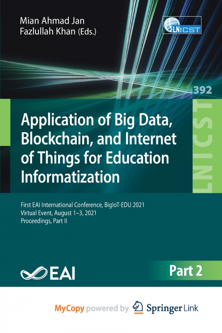 Application of Big Data, Blockchain, and Internet of Things for Education Informatization