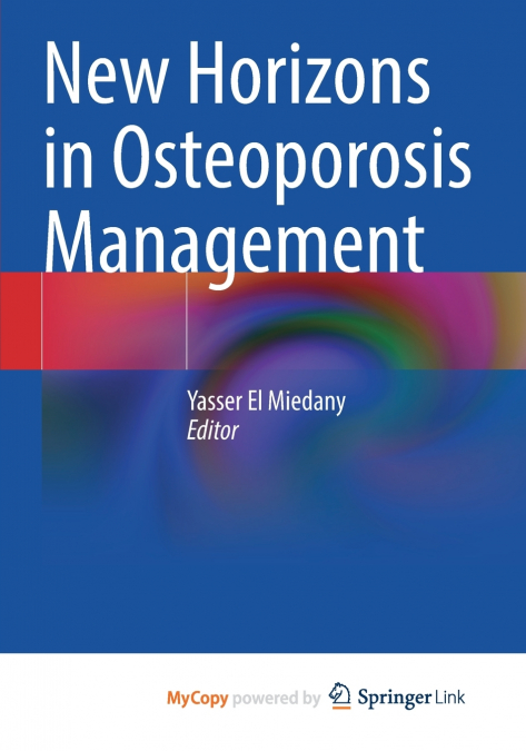 New Horizons in Osteoporosis Management