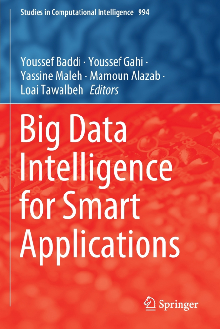 Big Data Intelligence for Smart Applications
