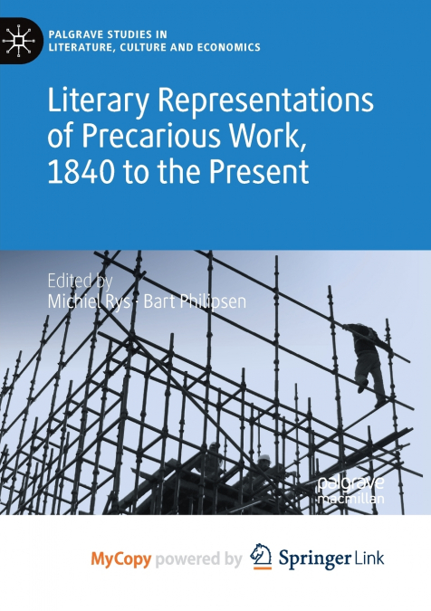 Literary Representations of Precarious Work, 1840 to the Present
