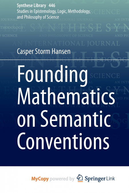 Founding Mathematics on Semantic Conventions