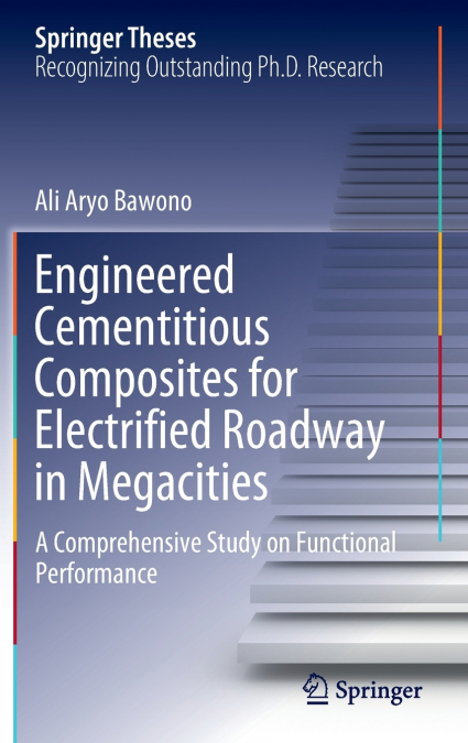 Engineered Cementitious Composites for Electrified Roadway in Megacities