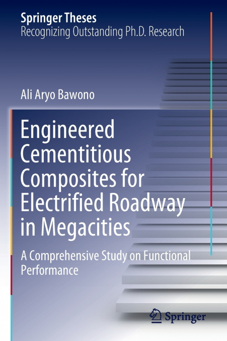 Engineered Cementitious Composites for Electrified Roadway in Megacities