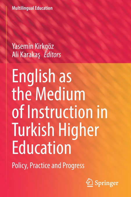 English as the Medium of Instruction in Turkish Higher Education