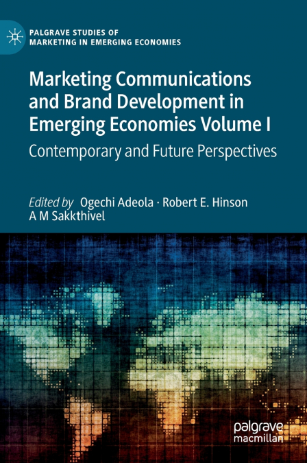 Marketing Communications and Brand Development in Emerging Economies Volume I