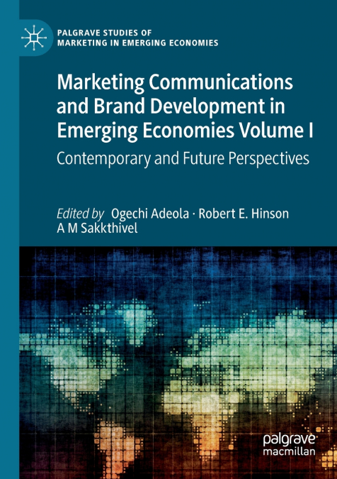 Marketing Communications and Brand Development in Emerging Economies Volume I