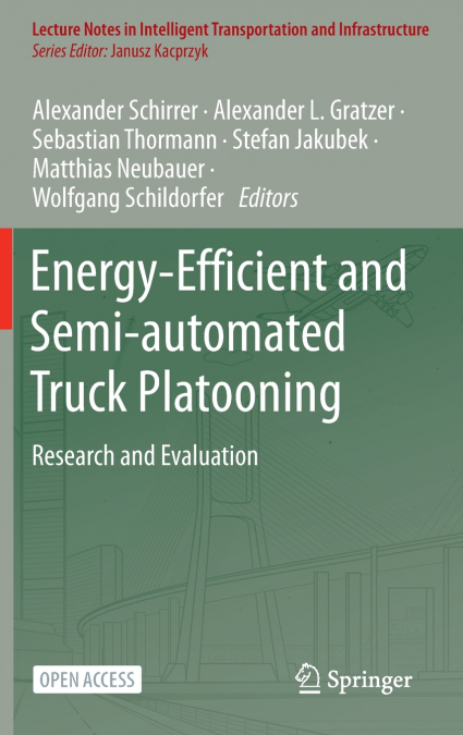 Energy-Efficient and Semi-automated Truck Platooning