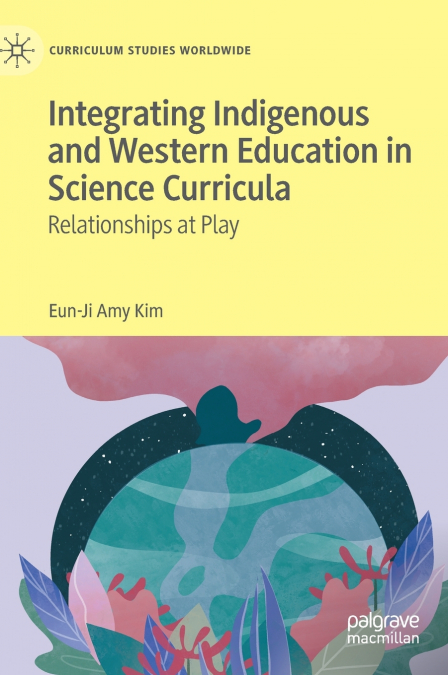 Integrating Indigenous and Western Education in Science Curricula