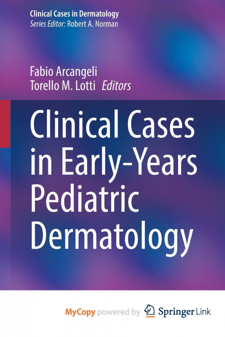Clinical Cases in Early-Years Pediatric Dermatology