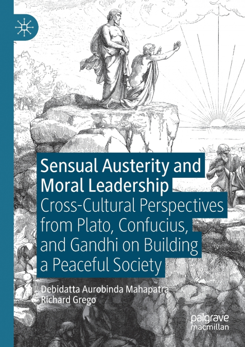 Sensual Austerity and Moral Leadership