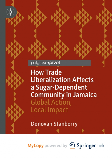 How Trade Liberalization Affects a Sugar Dependent Community in Jamaica