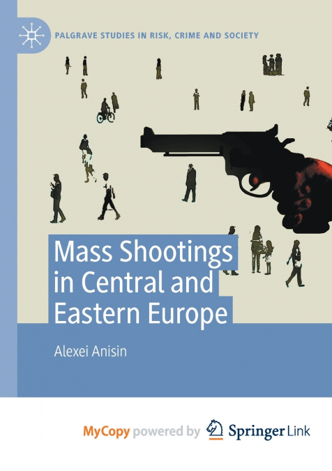 Mass Shootings in Central and Eastern Europe