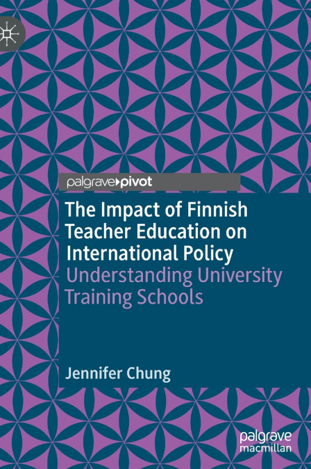 The Impact of Finnish Teacher Education on International Policy