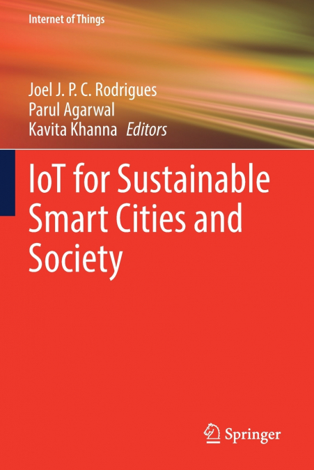 IoT for Sustainable Smart Cities and Society