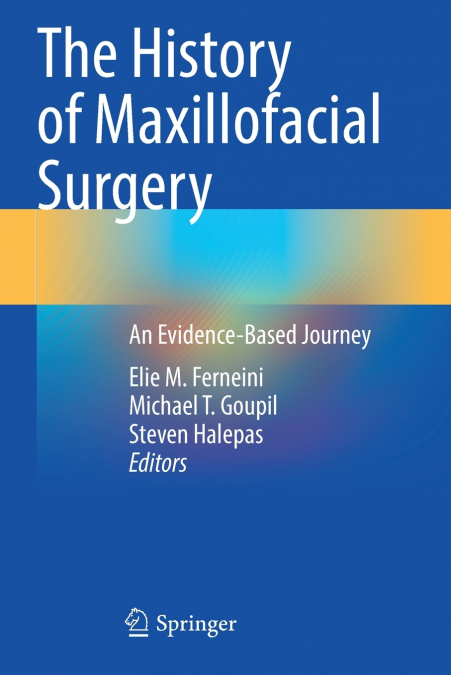 The History of Maxillofacial Surgery