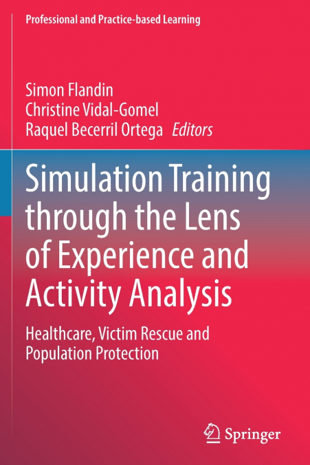 Simulation Training through the Lens of Experience and Activity Analysis