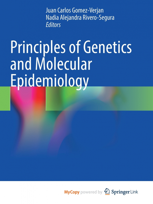Principles of Genetics and Molecular Epidemiology