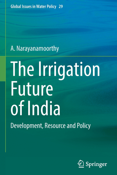 The Irrigation Future of India