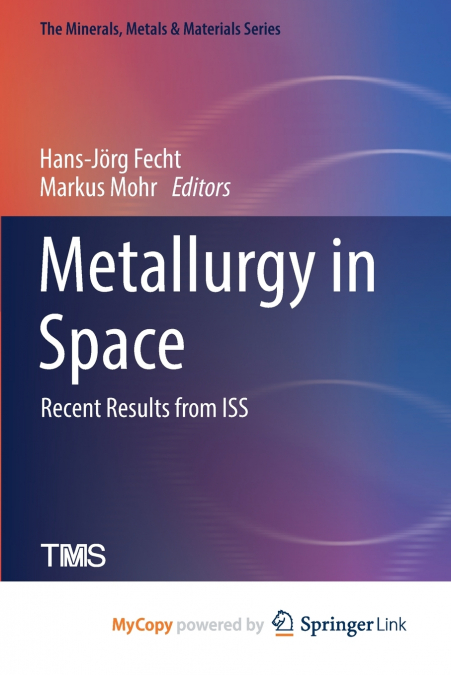Metallurgy in Space
