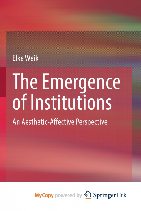 The Emergence of Institutions