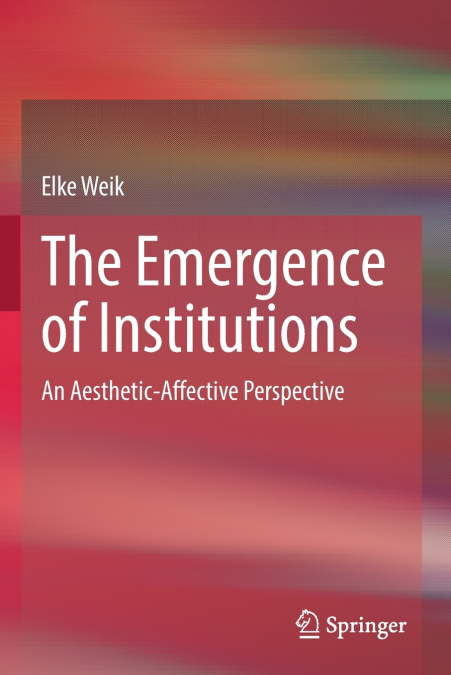 The Emergence of Institutions