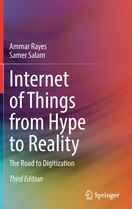 Internet of Things from Hype to Reality