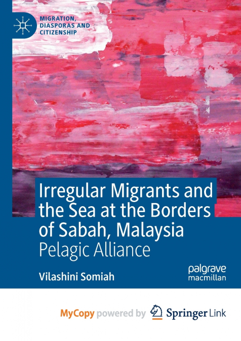 Irregular Migrants and the Sea at the Borders of Sabah, Malaysia