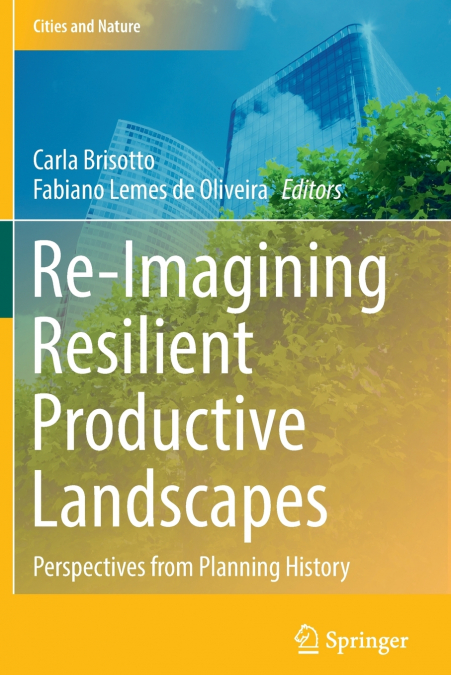 Re-Imagining Resilient Productive Landscapes