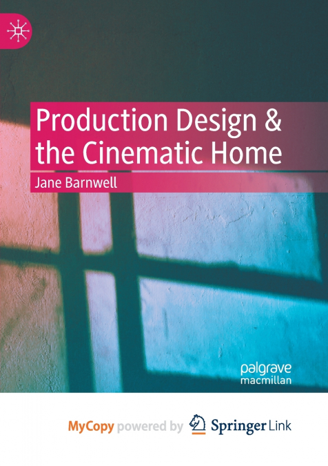 Production Design & the Cinematic Home