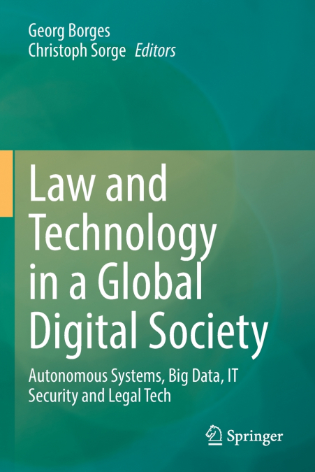Law and Technology in a Global Digital Society
